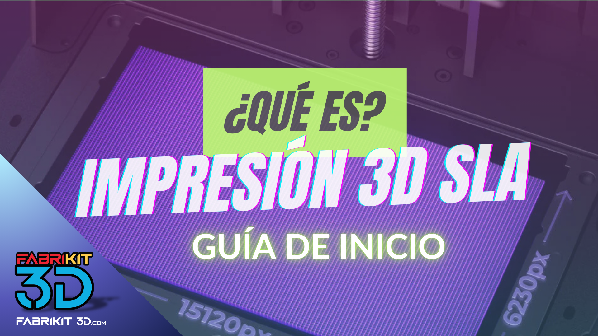 ¿Que es la Impresión 3D SLA?